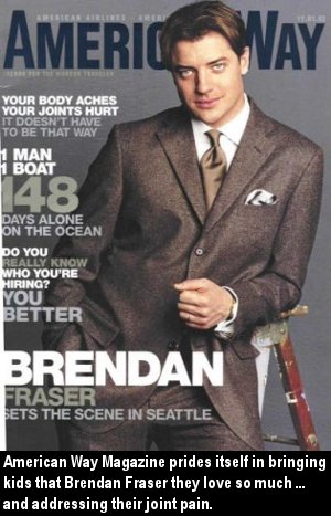 Brendan Fraser IS the American Way.